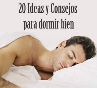 20 Consejos para dormir bien